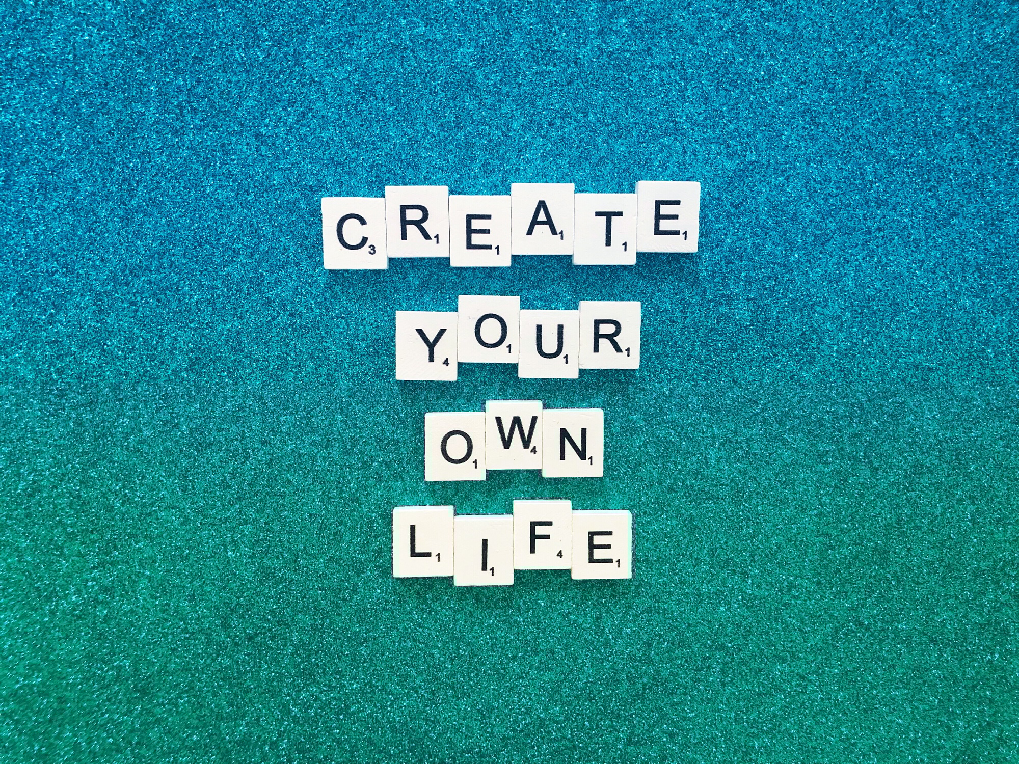 Create your own life